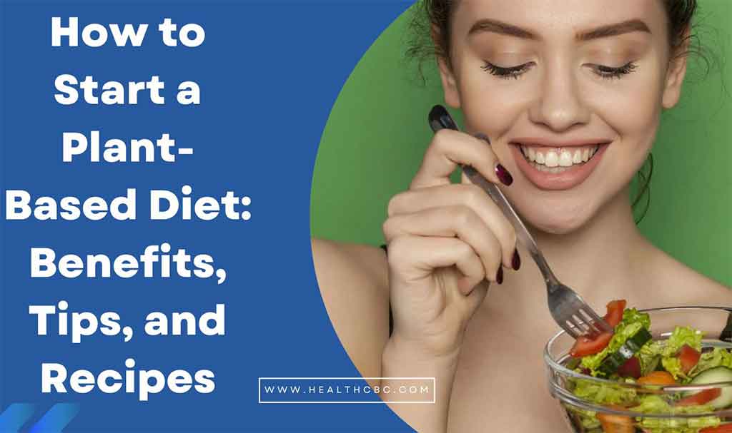 How to Start a Plant-Based Diet