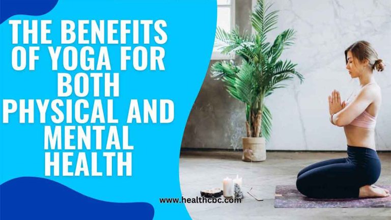 The Benefits of Yoga for Both Physical and Mental Health