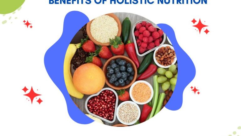 Healing from the Inside Out and the Benefits of Holistic Nutrition