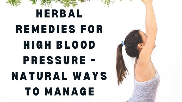 Herbal Remedies for High Blood Pressure – Natural Ways to Manage Hypertension